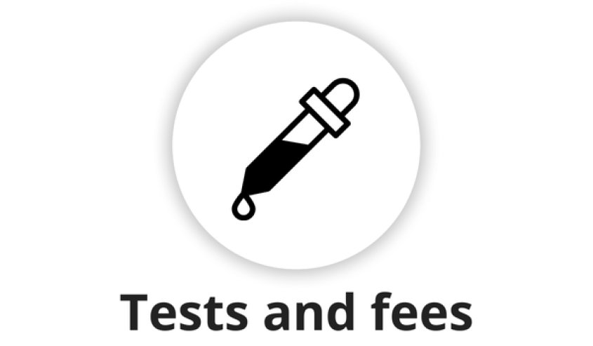 Tests and fees