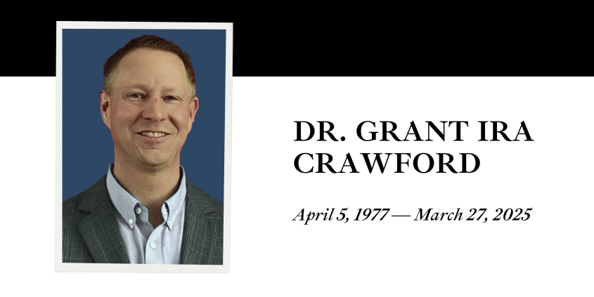 A banner celebrating the life of Dr. Grant Ira Crawford, 1977 - 2025